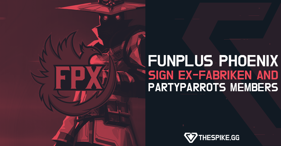 FunPlus Phoenix sign ex-FABRIKEN and PartyParrots members | VALORANT ...